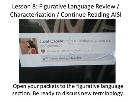 Open your packets to the figurative language section