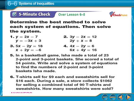 Over Lesson 6–5. Splash Screen Solving Systems of Inequalities Lesson 6-6.