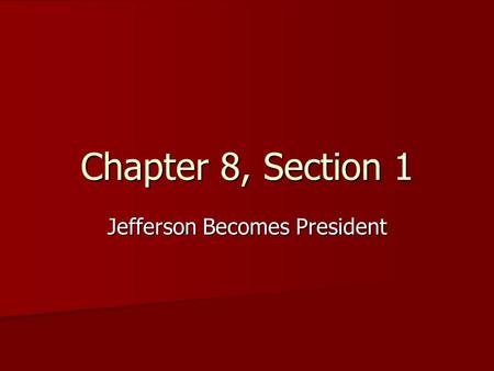 Jefferson Becomes President
