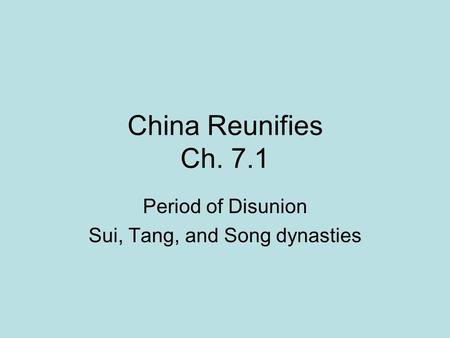 Period of Disunion Sui, Tang, and Song dynasties