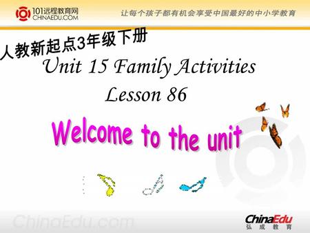 Unit 15 Family Activities Lesson 86. lily’s day lunch go to sleep breakfast wake up activity activities wake cook sleep fun.