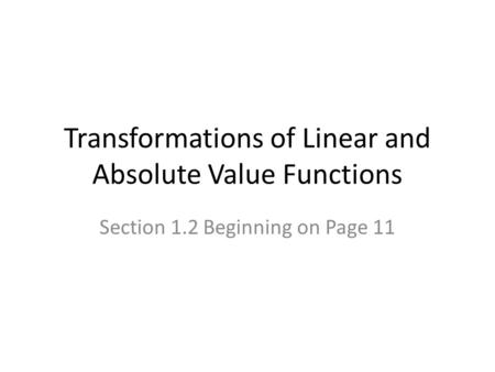 Transformations of Linear and Absolute Value Functions