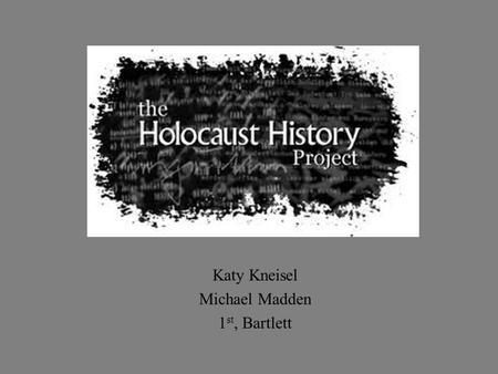 Katy Kneisel Michael Madden 1 st, Bartlett. How did Hitler become so powerful?