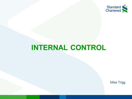 Vector INTERNAL CONTROL Mike Trigg. vector WHAT IS INTERNAL CONTROL? A key part of effective corporate governance Policies and processes to: - make operations.