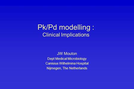 Pk/Pd modelling : Clinical Implications