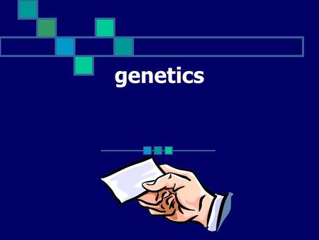 genetics 1. create flashcards for the 13 vocabulary terms. 2. When you complete the flashcards you need to show them to me 3. This powerpoint can also.