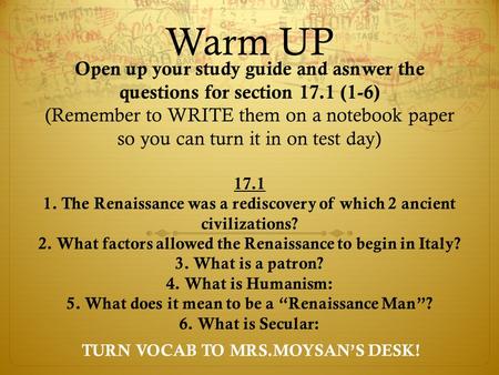 Warm UP Open up your study guide and asnwer the questions for section 17.1 (1-6) (Remember to WRITE them on a notebook paper so you can turn it in on test.