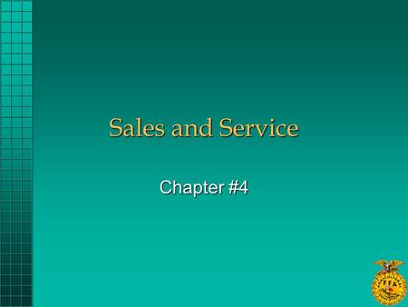 Sales and Service Chapter #4. What are the steps in the selling process? 1) preparation 2) approach 3) demonstration 4) overcoming resistance 5) close.