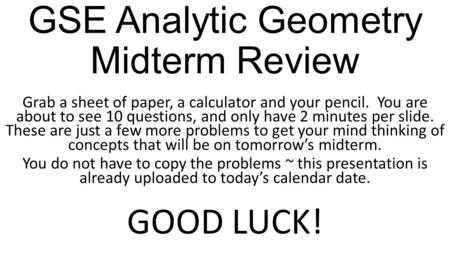 GSE Analytic Geometry Midterm Review