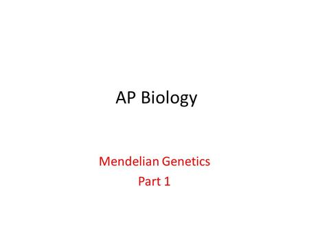 AP Biology Mendelian Genetics Part 1. Important concepts from previous units: Genes are DNA segments that are inherited from parents during reproduction.