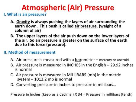 Atmospheric (Air) Pressure