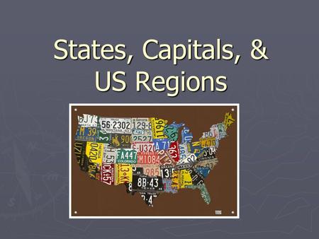 States, Capitals, & US Regions. State, County, and City ► A state is a nation or territory considered as an organized political community under one government.