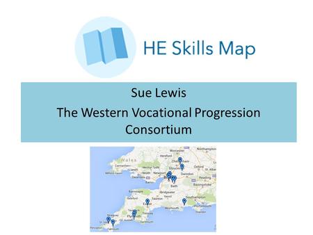 Sue Lewis The Western Vocational Progression Consortium.