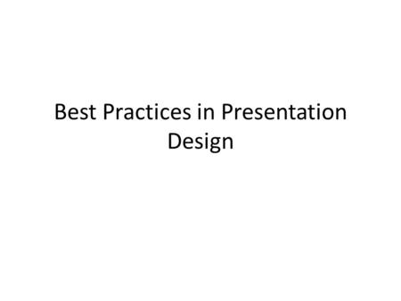 Best Practices in Presentation Design. 12. Provide Tiered Support Individual need for help Prodding teachers.