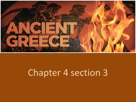 Chapter 4 section 3. Preview of Events Classical Greece.