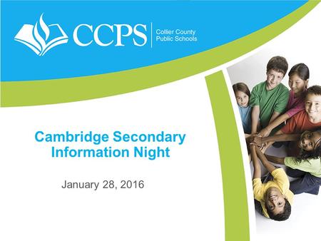 Cambridge Secondary Information Night January 28, 2016.