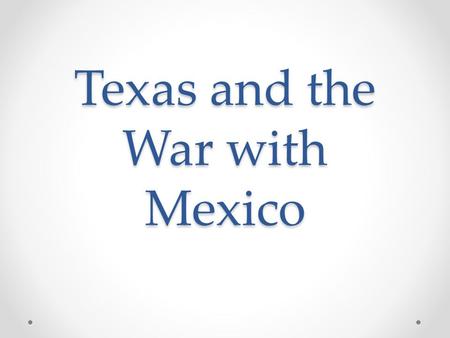 Texas and the War with Mexico. Learning through DBQ’s DBQ’s are “Document-Based Questions.” That means you must analyze a source and answer thought-provoking.