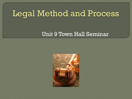 Unit 9 Town Hall Seminar.  Which types of cases are considered civil in nature versus criminal in nature.