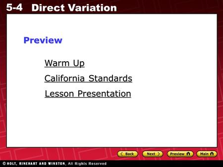 5-4 Direct Variation Warm Up Warm Up Lesson Presentation Lesson Presentation California Standards California StandardsPreview.