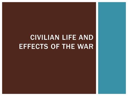 CIVILIAN LIFE AND EFFECTS OF THE WAR.  To help pay for military supplies, the Union introduced an income tax and raised tariffs.  This was the precursor.