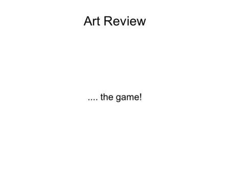 Art Review.... the game!. Rhythm Which Principle of Design is best demonstrated by the following picture: