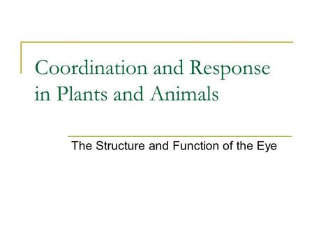 Coordination and Response in Plants and Animals