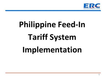 Philippine Feed-In Tariff System Implementation 1.