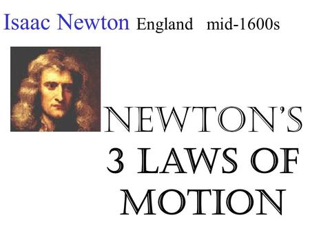 Newton’s 3 Laws of Motion