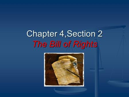 Chapter 4,Section 2 The Bill of Rights. Main Idea In addition to important civil liberties protected by the 1st Amendment, the other 9 amendments guarantee.