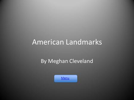 American Landmarks By Meghan Cleveland Menu. Pentagon White House Ground Zero Lincoln Memorial Quiz.