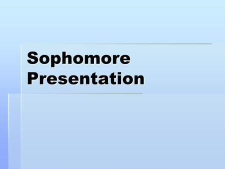 Sophomore Presentation. Assignment  You will be giving a 5 minute speech and Power Point presentation.  The topic is: If you could travel anywhere in.