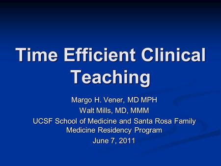 Time Efficient Clinical Teaching