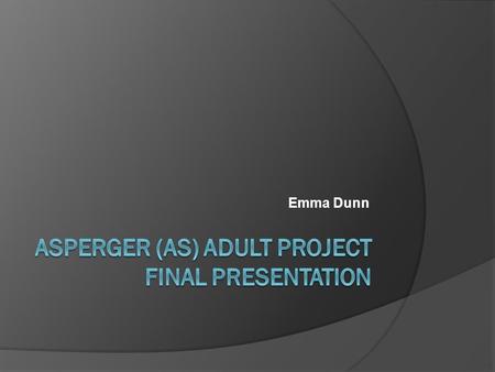 Emma Dunn. Presentation outline  Project Background  Project Aims  Work Completed  Key Findings and Recommendations  Questions?