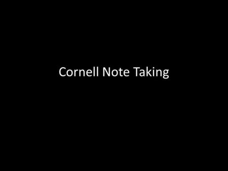 Cornell Note Taking.