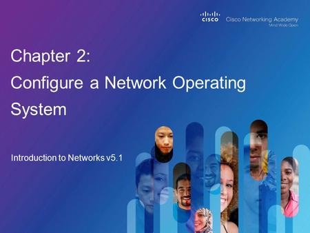 Chapter 2: Configure a Network Operating System