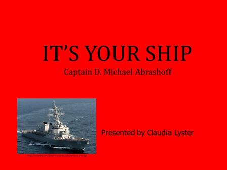 IT’S YOUR SHIP Captain D. Michael Abrashoff