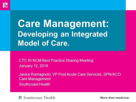 Care Management: Developing an Integrated Model of Care.