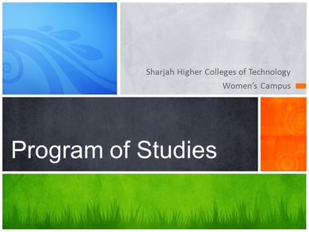 Sharjah Higher Colleges of Technology Women’s Campus Program of Studies.