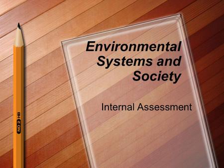Environmental Systems and Society Internal Assessment.