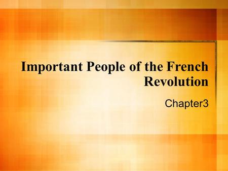 Important People of the French Revolution Chapter3.