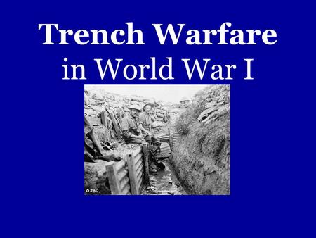 Trench Warfare in World War I