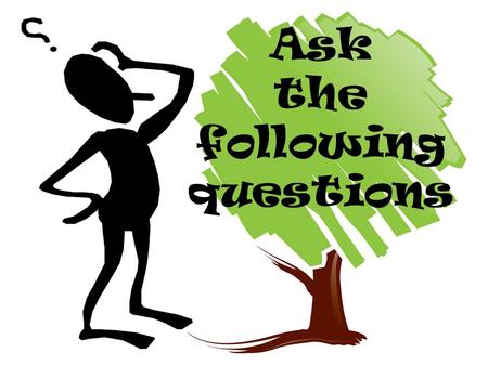 Ask the following questions. You want to find out some information about someone in your class. Ask him/her …..