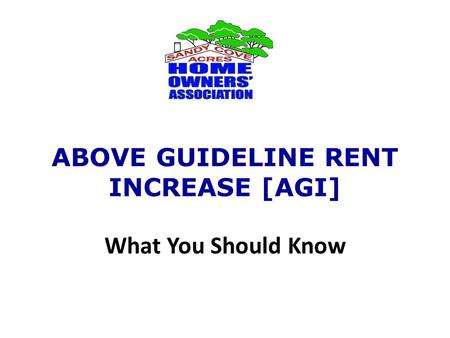 ABOVE GUIDELINE RENT INCREASE [AGI] What You Should Know.