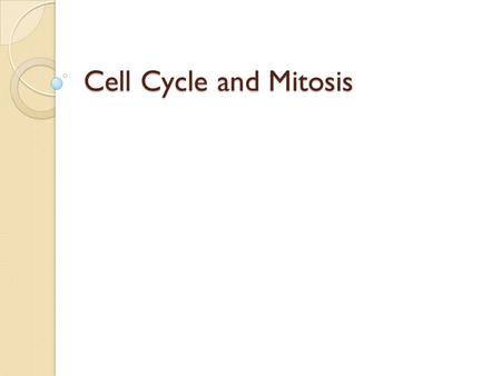 Cell Cycle and Mitosis. Why do Cells Divide? For repair of cells in case of an injury Growth and development Produce Reproductive cells.