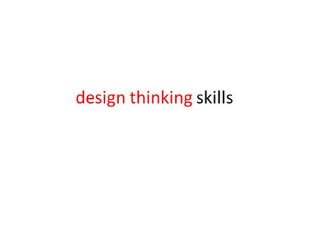 Design thinking skills. scoring: description Exceeds Expectation Meets Expectation Approaches Expectation Missing.