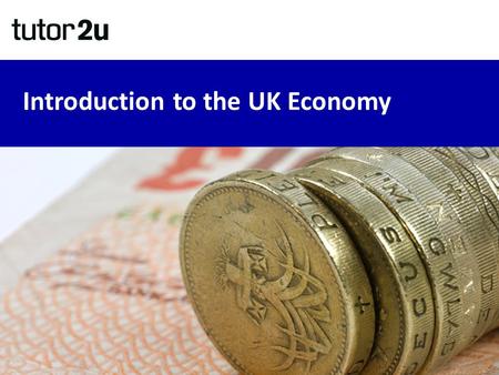 Introduction to the UK Economy. What are the key objectives of macroeconomic policy? Price Stability (CPI Inflation of 2%) Growth of Real GDP (National.
