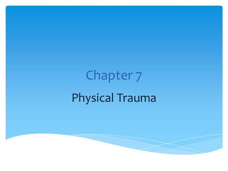 Chapter 7 Physical Trauma.  For each type of injury listed, propose the type of weapon/instrument that might cause that type of injury.  Abrasion 