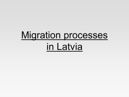 Migration processes in Latvia. Legal Illegal Depending on the destination Regional International –Emigration –Immigration Types of migration in our school.