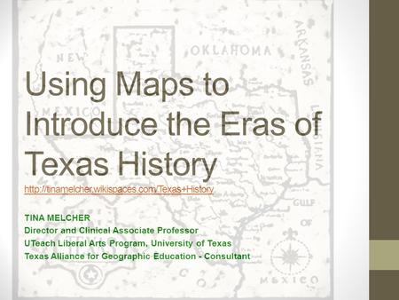Using Maps to Introduce the Eras of Texas History   TINA.