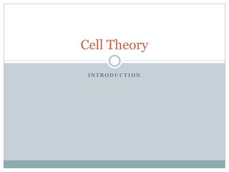 Cell Theory Introduction.